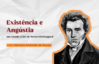 Existência e Angústia: um estudo à luz de Soren Kierkeggard