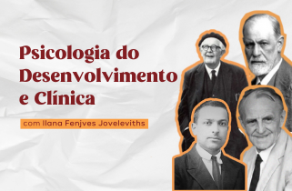 Psicologia do desenvolvimento e clínica: uma articulação fundamental