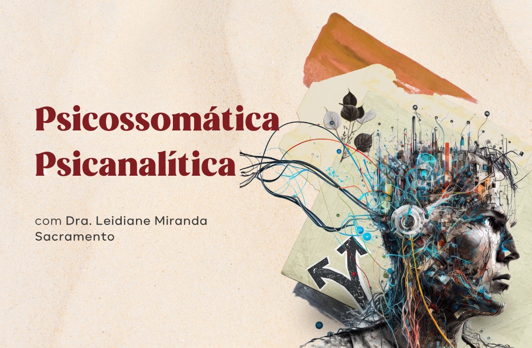 Curso Introdutório de Psicossomática Psicanalítica
