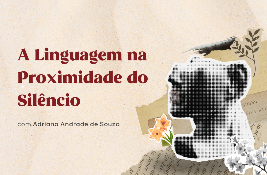 A linguagem na proximidade do silêncio